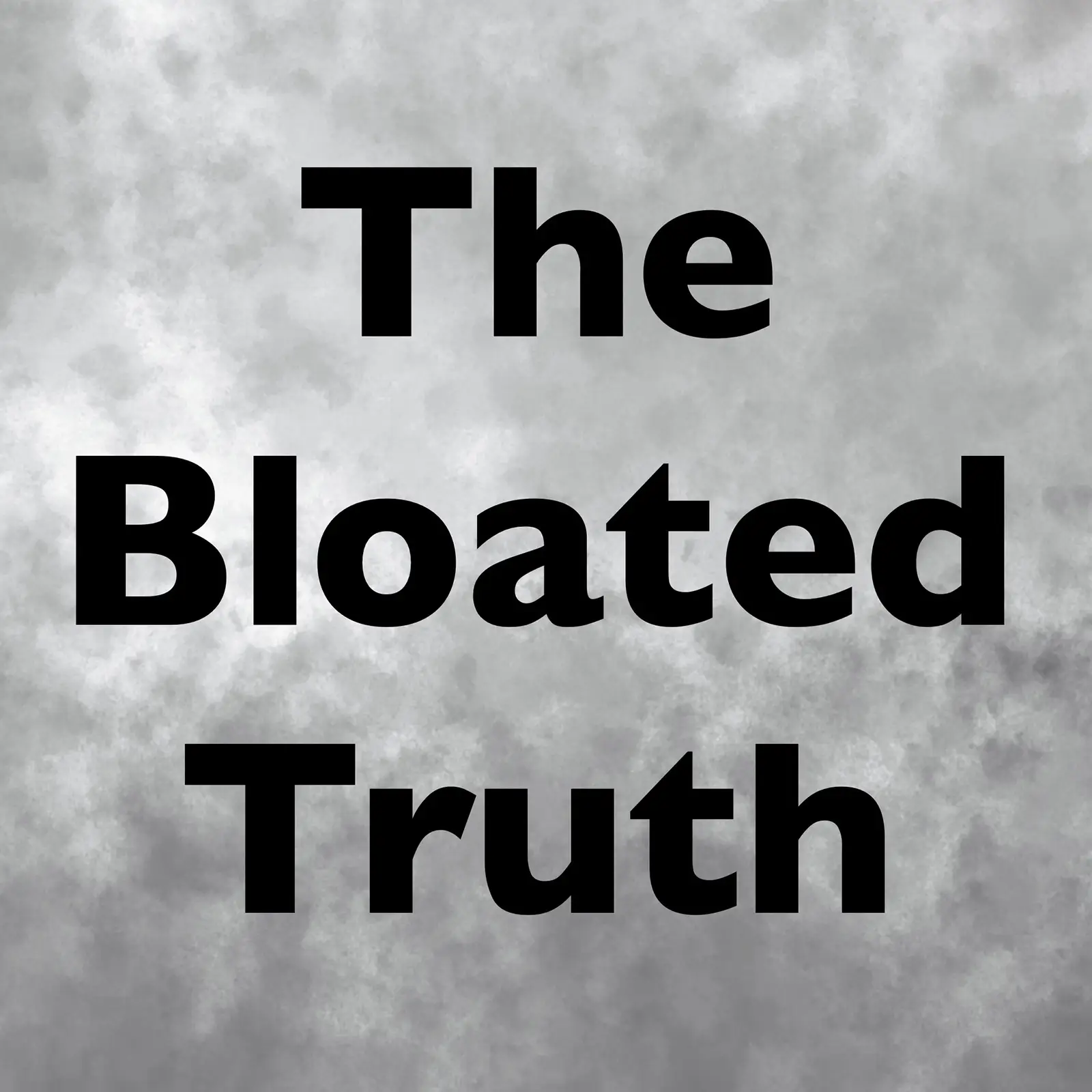 Bloated Truth