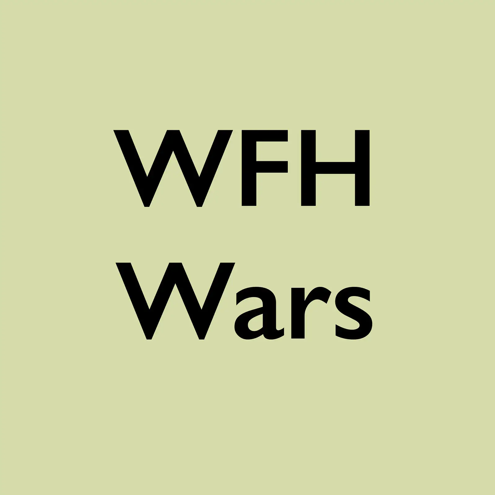 WFH Wars